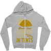 dude that camp trip in tents funny Zipper Hoodie