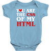 i love css  you are the css of my html heart heart Baby Onesie