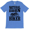 natural born biker T-Shirt