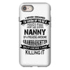 Super Cool Nanny Of A Freaking Awesome Granddaughter iPhone 8