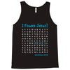 i Found Jesus Tank Top