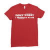 don't worry Ladies Fitted T-Shirt
