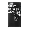 sorry i'm such an ass iPhone 7 Case