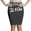 brooklyn 'till i die Pencil Skirts