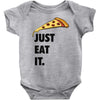 just eat it pizza lover Baby Bodysuit
