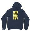 less people, more cats Hoodie