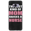 the best kind of mom raises a nurse Samsung Galaxy S8 Plus