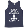 do you even lift Tank Top