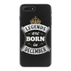 Legends Are Born In December iPhone 7 Plus Case