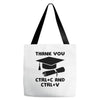 Thank You Ctrl+C And Ctrl+V Tote Bags