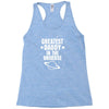 Greatest Daddy In The Universe Racerback Tank
