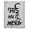 bhai hai na mera iPad 3 and 4 Case