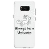 Always Be a Unicorn Samsung Galaxy S8