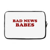 Bad News Babes Laptop sleeve