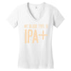 my blood type is ipa+ Women's V-Neck T-Shirt