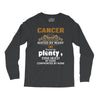 CancerHated By Many Wanted By Plenty Disliked By Some Confronted By No Long Sleeve Shirts