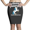 believe in yourself (and unicorns) Pencil Skirts