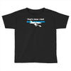 that's how i roll Toddler T-shirt