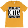 straight outta retail row T-Shirt