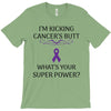 I Am Kicking Cancers Butt Whats Your Superpower? T-Shirt