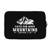 Faith Can Move Mountains Laptop sleeve