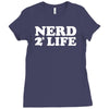 nerd for life Ladies Fitted T-Shirt