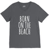 born on the beach V-Neck Tee