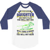 mess with my daughter and from a place 3/4 Sleeve Shirt