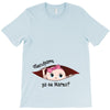 Disculpame Ya Es Marzo? T-Shirt
