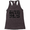 don't want none Racerback Tank