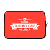 I Kissed A Shih Tzu And I Liked It Laptop cover