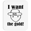 i want the gold Mousepad