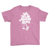 we are all made of stars Youth Tee
