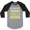 Nobody Is Perfect But If You Are An Uncle You Are Pretty Damn Close 3/4 Sleeve Shirt