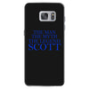 the man,myth,legend scott Samsung Galaxy S7