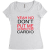 dont put me Women's Triblend Scoop T-shirt