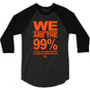 we are the 99% t shirt occupy wall street anti corporate greed black 3/4 Sleeve Shirt