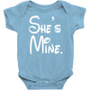 she's mine Baby Onesie