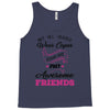 Not All Heroes Wear Capes Some Are Just Awesome Friends Tank Top
