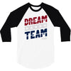 dream team 3/4 Sleeve Shirt