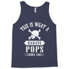 This Is What A Bad Ass Pops Looks Like Tank Top