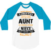 Super Cool Aunt Of A Freaking Awesome Niece 3/4 Sleeve Shirt