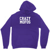 crazy mofos Unisex Hoodie