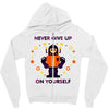 never give up Zipper Hoodie