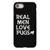 real men love pugs iPhone 8