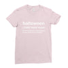 Halloween Definition T-Shirt Funny Halloween Gift Ladies Fitted T-Shirt