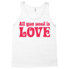 all you need is love Tank Top