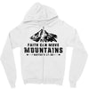Faith Can Move Mountains Zipper Hoodie