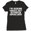 I Am Kicking Cancers Butt Whats Your Superpower? Ladies Fitted T-Shirt