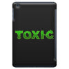 toxic iPad Mini